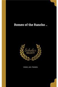 Romeo of the Rancho ..