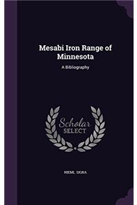 Mesabi Iron Range of Minnesota: A Bibliography