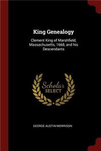 King Genealogy: Clement King of Marshfield, Massachusetts, 1668, and his Descendants