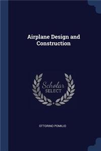 Airplane Design and Construction