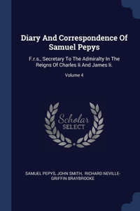 Diary And Correspondence Of Samuel Pepys