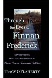Through the Eyes of Finnan Frederick - Book One - Enhanced Edition