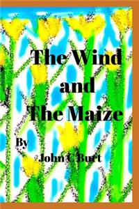 The Wind and The Maize