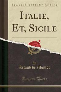 Italie, Et, Sicile (Classic Reprint)