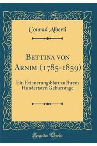 Bettina Von Arnim (1785-1859)