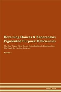 Reversing Doucas & Kapetanakis Pigmented Purpura