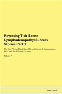 Reversing Tick-Borne Lymphadenopathy: Su