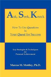 Ask Seek Knock