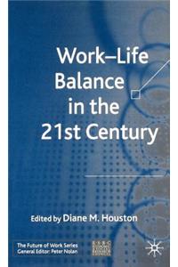 Work-Life Balance in the 21st Century