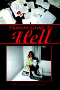 Flowers Grow in Hell