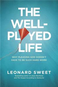 Well-Played Life, The