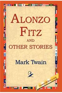 Alonzo Fitz and Other Stories