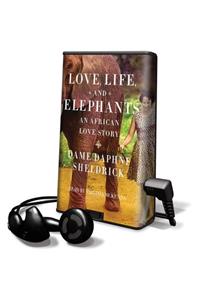 Love, Life, and Elephants