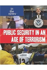 Public Security in an Age of Terrorism