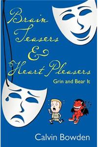 Brain Teasers & Heart Pleasers
