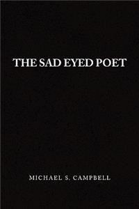 The Sad Eyed Poet