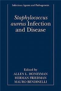 Staphylococcus Aureus Infection and Disease