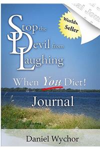 Stop The Devil From Laughing When You Diet Journal