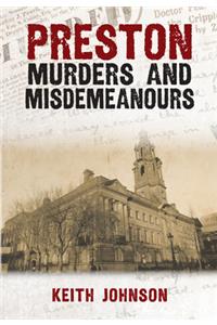 Preston Murders and Misdemeanours
