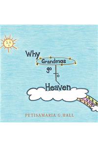 Why Grandmas Go to Heaven