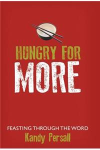 Hungry for More