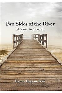 Two Sides of the River