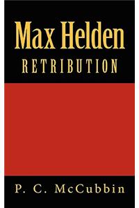 Max Helden Retribution