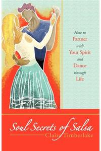 Soul Secrets of Salsa