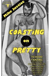 Coasting on Pretty