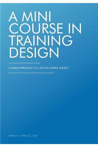 Mini Course in Training Design