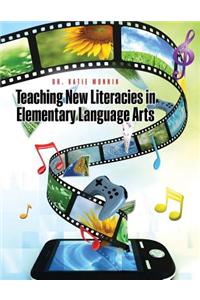 Teaching New Literacies in Elementary Language Arts