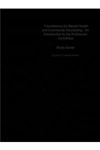 Foundations for Mental Health and Community Counseling, an Introduction to the Profession