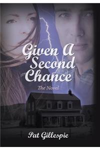 Given a Second Chance