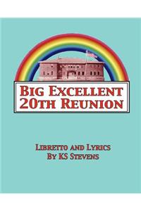 Big Excellent 20th Reunion