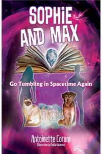 Sophie and Max Go Tumbling in Spacetime Again