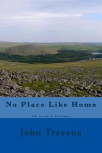 No Place Like Home (Annotated Edition)