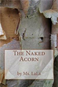 Naked Acorn