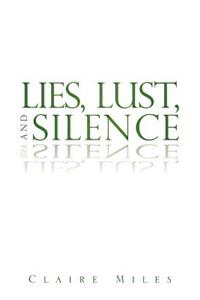 Lies, Lust, and Silence