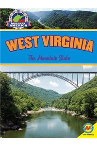 West Virginia: The Mountain State