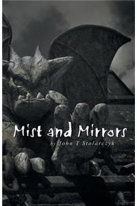 Mist and Mirrors