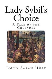 Lady Sybil's Choice