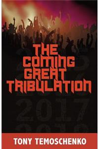 Coming Great Tribulation