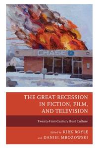 The Great Recession in Fiction, Film, and Television