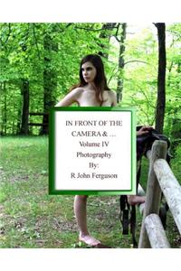 In Front of the Camera & ...: ... Behind the Photograph