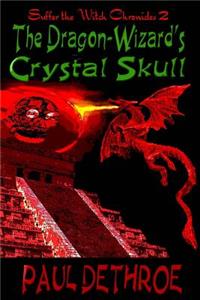The Dragon Wizard's Crystal Skull