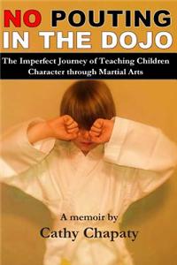 No Pouting in the Dojo