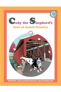 Cody the Shepherd's Tour of Amish Country