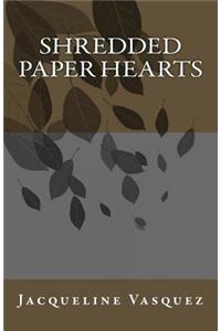 Shredded Paper Hearts