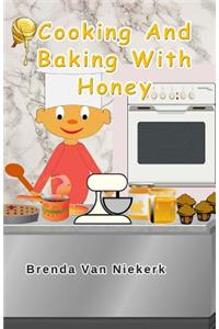 Cooking And Baking With Honey
