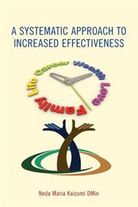 Systematic Approach to Increased Effectiveness